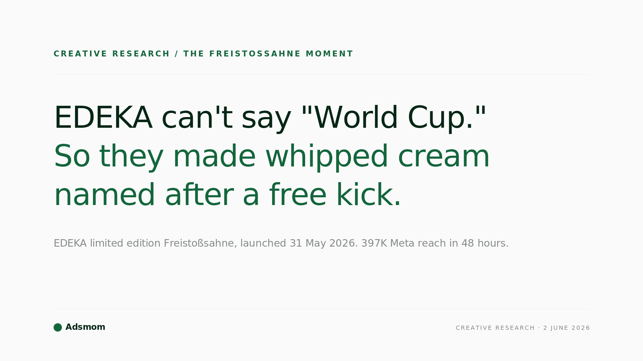 EDEKA Freistoßsahne. The whipped cream that wrote around the World Cup.